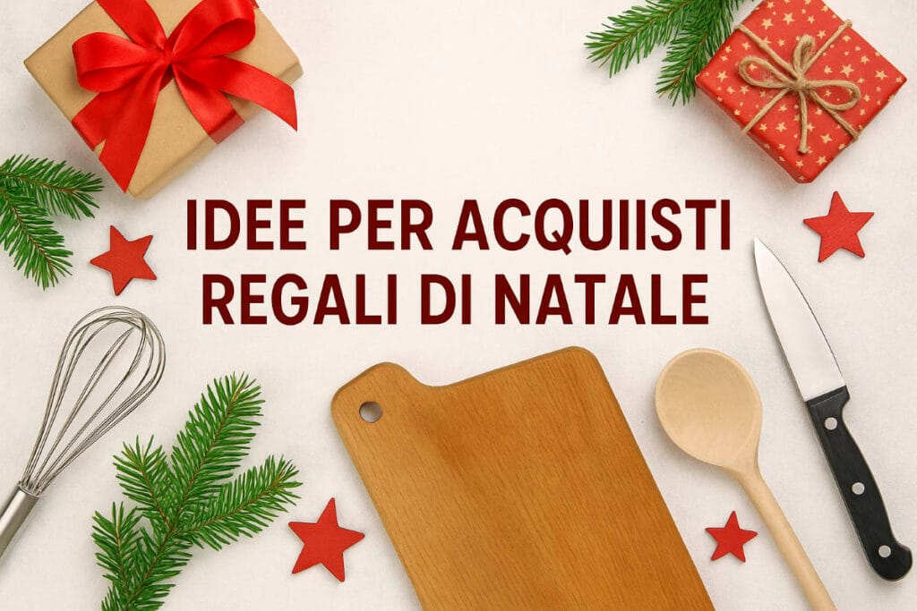 regali di natale per chi ama cucinare